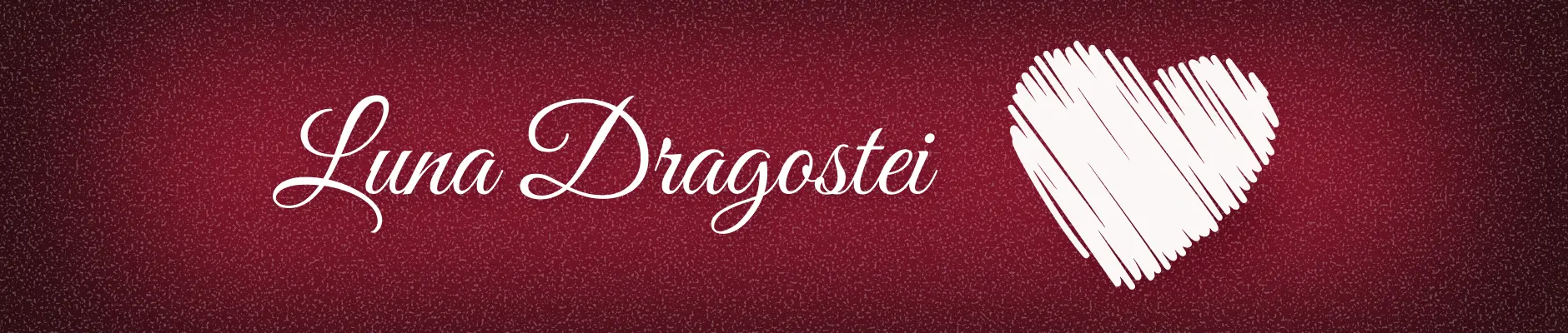 Luna Dragostei